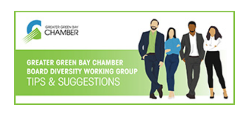 Greater Green Bay Chamber Board Diversity Working Group tips and suggestions